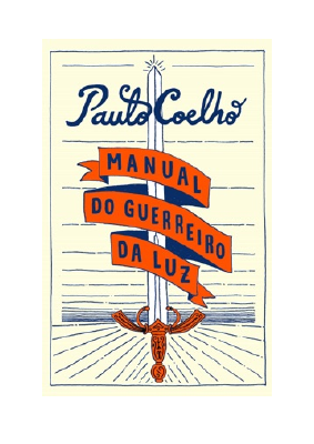 Baixar Manual do guerreiro da luz PDF Grátis - Paulo Coelho.pdf
